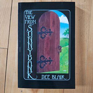 The View From Sunnybank by Dee Blair – Inspirational Reflections